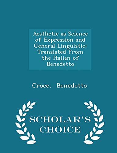 Aesthetic as Science of Expression and General ... 1297323564 Book Cover