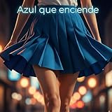 encender frases  AZUL QUE ENCIENDE