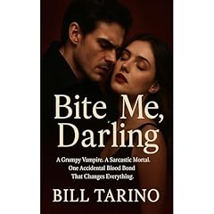 Bite Me, Darling Audiolibro Por Bill Tarino arte de portada