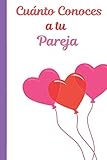 Cuánto conoces a tu pareja: 100 Preguntas 50 Desafíos traviesas, Verdad o Desafío, prueba caliente para dos / regalo de pareja, día de San Valentín, boda, aniversario / libro de pareja para llenar