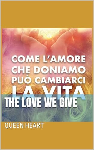 The Love We Give