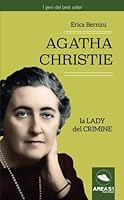 Agatha Christie. La lady del crimine 8893315653 Book Cover