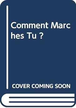 Paperback Comment Marches Tu ? Book