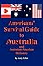 Americans' Survival Guide to Australia and Australian-American Dictionary (Australian Languages and English Edition)