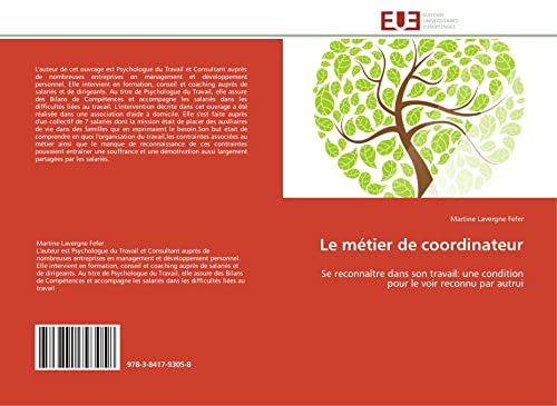 Le métier de coordinateur: Se reconnaître dans son travail: une condition pour le voir reconnu par autrui (Omn.Univ.Europ.)