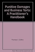 Punitive Damages and Business Torts: A Practitioner's Handbook 1570736170 Book Cover