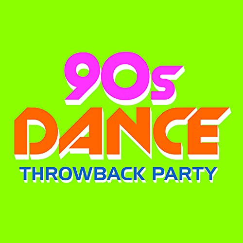 Amazon.co.jp 90s Dance Throwback Party VARIOUS ARTISTS デジタルミュージック