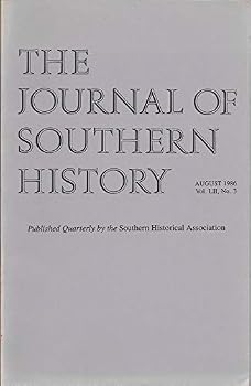 Paperback The Journal of Southern History: August 1986; Volume LII, Number 3 Book
