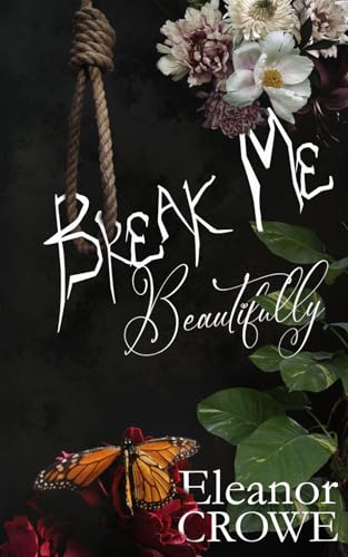 Break Me Beautifully