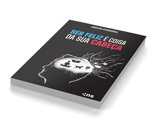 SER FELIZ É COISA DA SUA CABEÇA