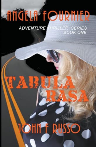 Angela Fournier - Tabula Rasa (Adventure Thriller)