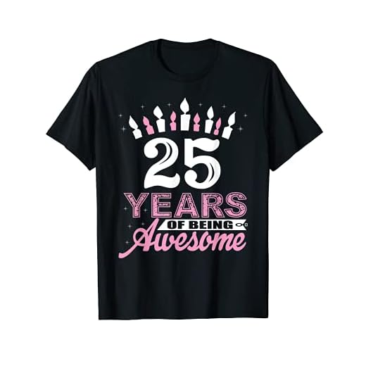 25 años de edad 25 camisas de cumpleaños para mujer – regalo de vela Camiseta