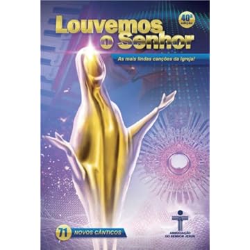 Capa do livro Louvemos o Senhor: As mais lindas canções da igreja