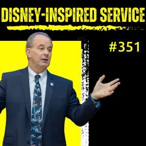 Disneyfy Your Business for Success