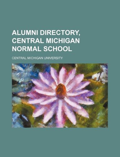 Alumni Directory, Central Michigan Normal School