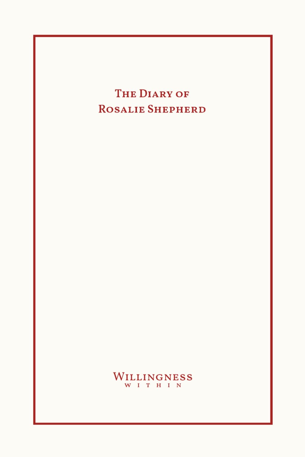 The Diary of Rosalie Shepherd