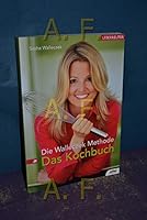 Die Walleczek-Methode. Das Kochbuch 3800073285 Book Cover