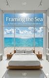 Framing the Sea