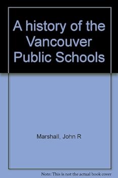 A history of the Vancouver Public Schools