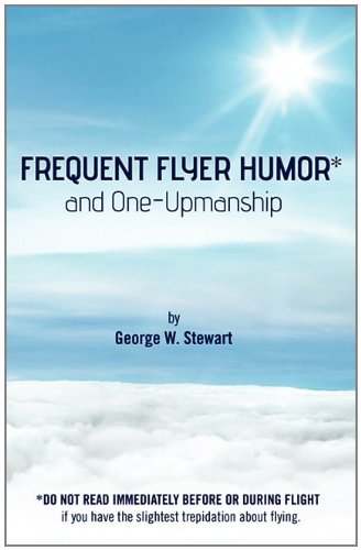 Frequent Flyer Humor and One-Upmanship