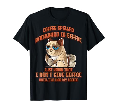 Coffee Spelled Backwards Is Eeffoc Funny Cat Kitten T-Shirt