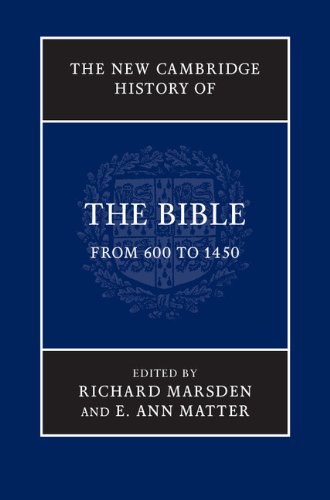 The New Cambridge History of the Bible: Volume 2, From 600 to 1450