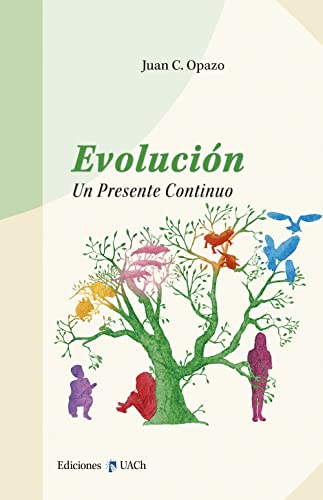 Evolución: Un presente continuo (Colección Biblioteca Hugo Campos) (Spanish Edition)
