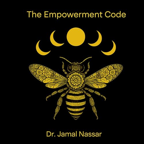 The Empowerment Code Podcast Por Dr. Jamal Nassar arte de portada
