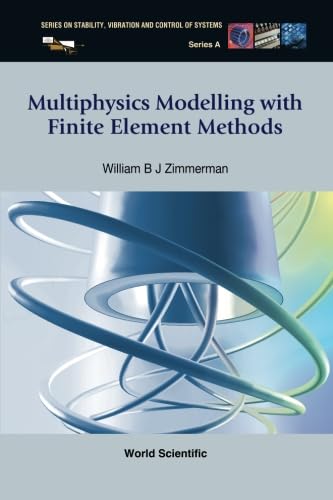 Multiphysics Modeling With Finite Element Methods