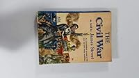 THE CIVIL WAR - AS TOLD BY JAMES STREET An Unvarnished Account of the Last but Still Lively Hostilities B005JL6VB2 Book Cover