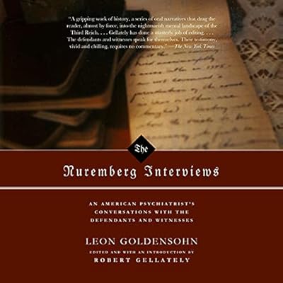 The Nuremberg Interviews