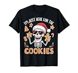 Christmas Skeleton I'm Just Here for Cookies Lover Baker T-Shirt