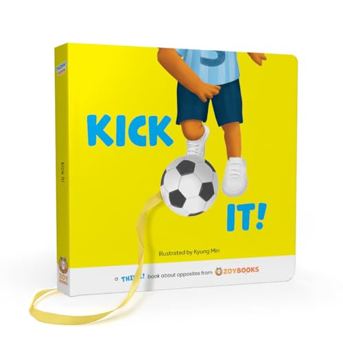 Image of Kick It! A THINK! Book about Opposites from ZOYBOOKS