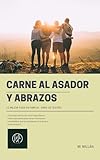  CARNE AL ASADOR Y ABRAZOS: LO MEJOR PASA EN FAMILIA: OBRA DE TEATRO