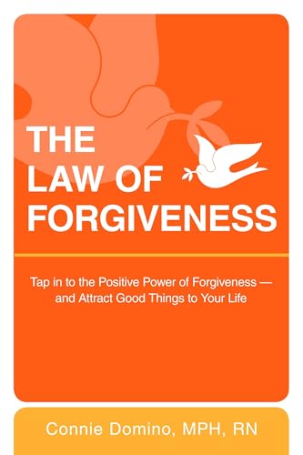 The Law of Forgiveness: Tap in to the Positive Power
