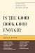 Is the Good Book Good Enough?: Evangelical Perspectives on Public Policy