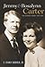 JIMMY AND ROSALYNN CARTER VOLUME ONE