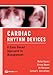 Cardiac Rhythm Devices: A Case-Based Approach to Management
