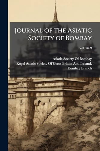 Journal of the Asiatic Society of Bombay; Volume 9