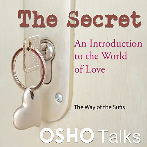 Osho - The Secret