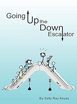 Hardcover Going Up the Down Escalator Book