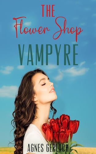The Flower Shop Vampyre (English Edition)
