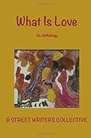 What Is Love : An Anthology 1985206692 Book Cover