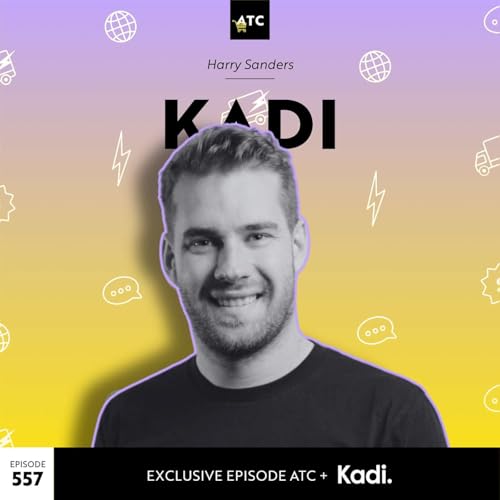 From SEO to Suitcases: Harry Sanders on Testing, Pricing and Scaling KADI | #557