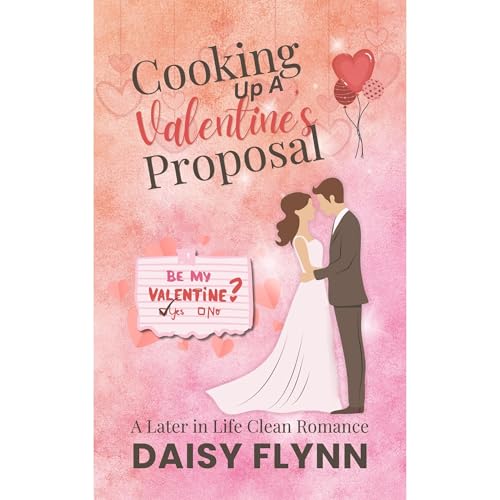 Cooking up a Valentine's Proposal Audiolibro Por Daisy Flynn arte de portada