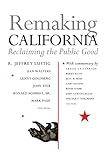 Remaking California: Reclaiming the Public Good