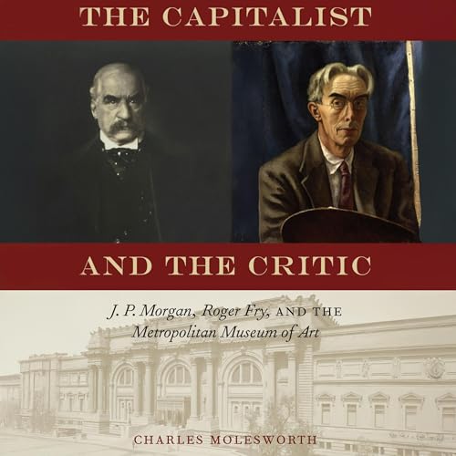 The Capitalist and the Critic - Charles Molesworth episode artwork