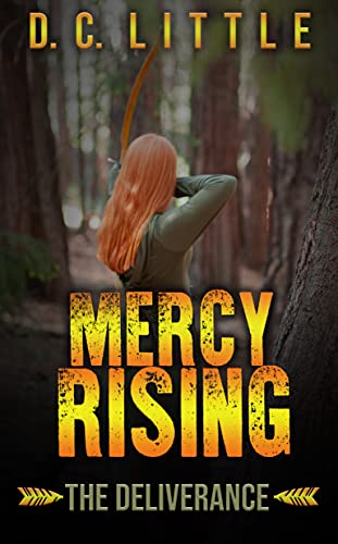 Mercy Rising: The Deliverance by [DC Little]