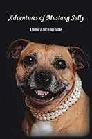 Adventures of Mustang Sally 1496972406 Book Cover