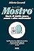 Io E (Il) Mostro. Storie Di Dubbi, Paure, Amore E Altre Mostruosità - 3